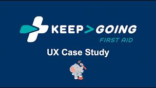 KeepGoing First Aid UX Case Study