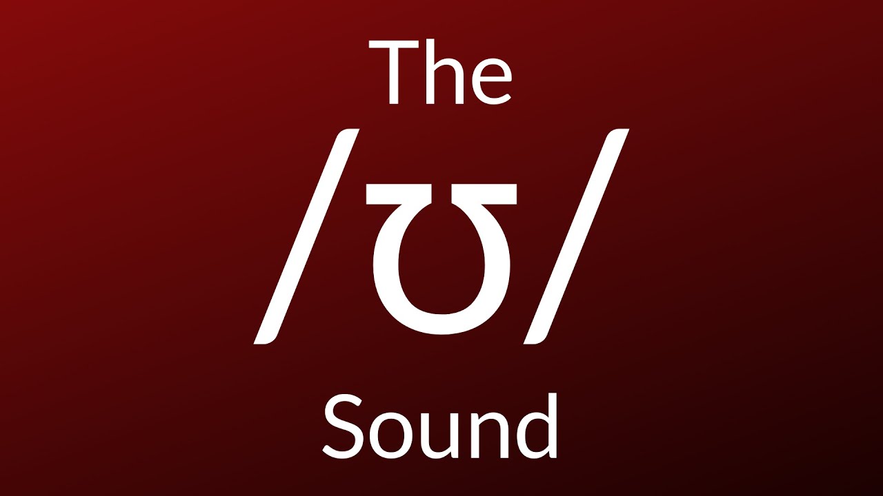 The /ʊ/ Sound (look, foot, put) - YouTube