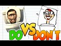 DOs &amp; DON&#39;Ts Drawing SKIBIDI TOILET In 1 Minute CHALLENGE!