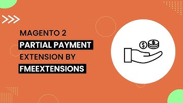 Magento 2 Partial Payment Extension | Sell on Layaway & Installments | FMEextensions