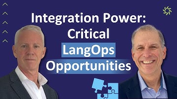 The Power of Integration: Unlocking Critical LangOps Opportunities