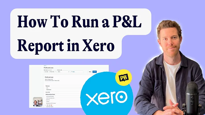 How to Run a P&L Report in Xero
