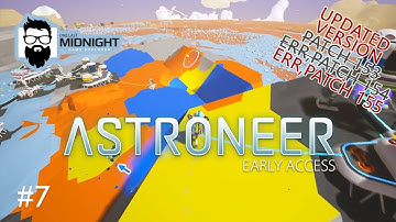 Astroneer PATCH 155 Gameplay - CRAZINESS AND RESEARCH! - PART 7 - Lets Play Astroneer PATCH 155