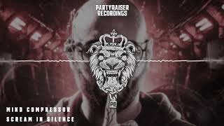 Mind Compressor - Scream In Silence
