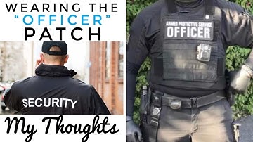 ✅ My Opinion on the “OFFICER” patch that Private Security Officers wear #security #securityguard