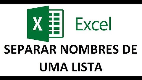 Como separar nombre y apellido en una lista de Excel