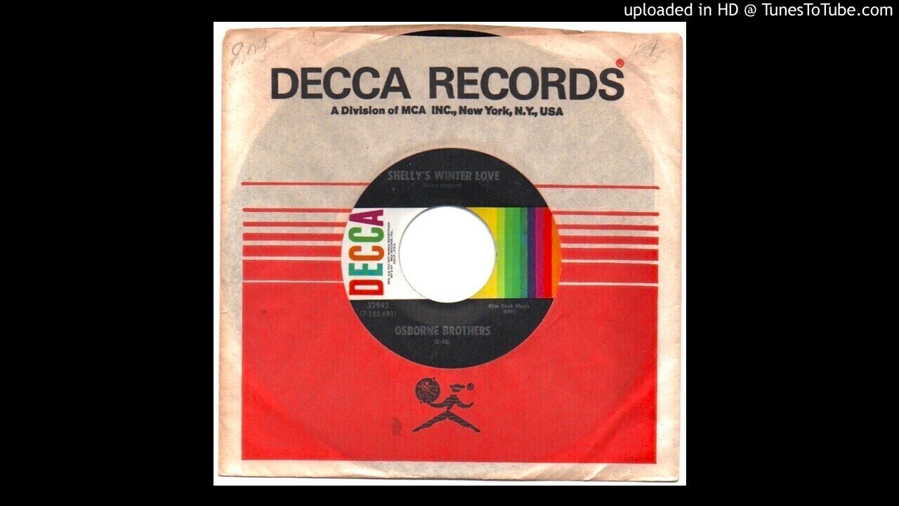 The Osborne Brothers - Shelly's Winter Love - Decca (Country Rock) The Osborne Brothers - Shelly's Winter Love - Decca (Country Rock)