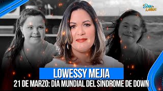 LOWESSY MEJIA: 21 DE MARZO: DÍA MUNDIAL DEL SÍNDROME DE DOWN | SHOW DE NELSON