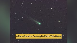 Rare comet passes Earth first week of February