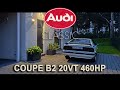 *Classic* Audi Coupe B2 20VT 460HP + Garrett Turbo + Ported Engine.