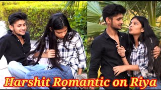 Harshit Romantic on Riya || MY First prank video|| @skyt3791