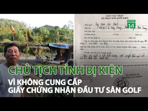 Video Dân kiện Chủ tịch tỉnh vì không cung cấp giấy chứng... - youtube