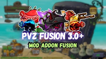 Update PVZ Fusion 3.0+ Addon-Eng | Plants vs Zombies Fusion Addon 3.0+