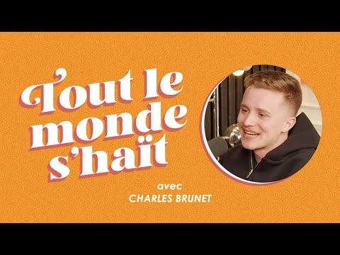 Tout le monde s'haït - Charles Brunet