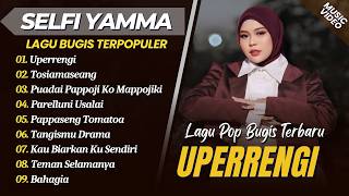 Selfi Yamma - UPERRENGI - TOSIAMASEANG - PUADAI PAPPOJI KO MAPPOJIKI || LAGU BUGIS TERPOPULER 2026