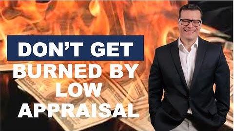 How Sellers Should Handle Low Appraisals