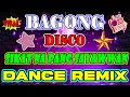 NEW BAGONG TAGALOG DISCO DANCE CRAZE REMIX 2023 NA SIKAT SA SAYAWAN TRENDING DANCE PARTY REMIX