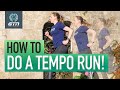 How To Do A Tempo Run | What Is Tempo Running & Why Should You Do It?