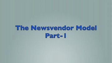 The Newsvendor Model - Part 1