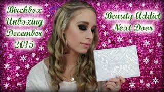 Birchbox Unboxing | December 2015