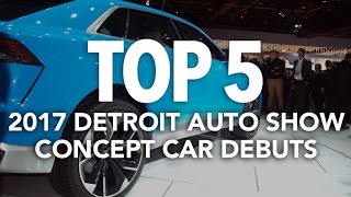 Top 5 Concept Car Debuts of the 2017 Detroit Auto Show