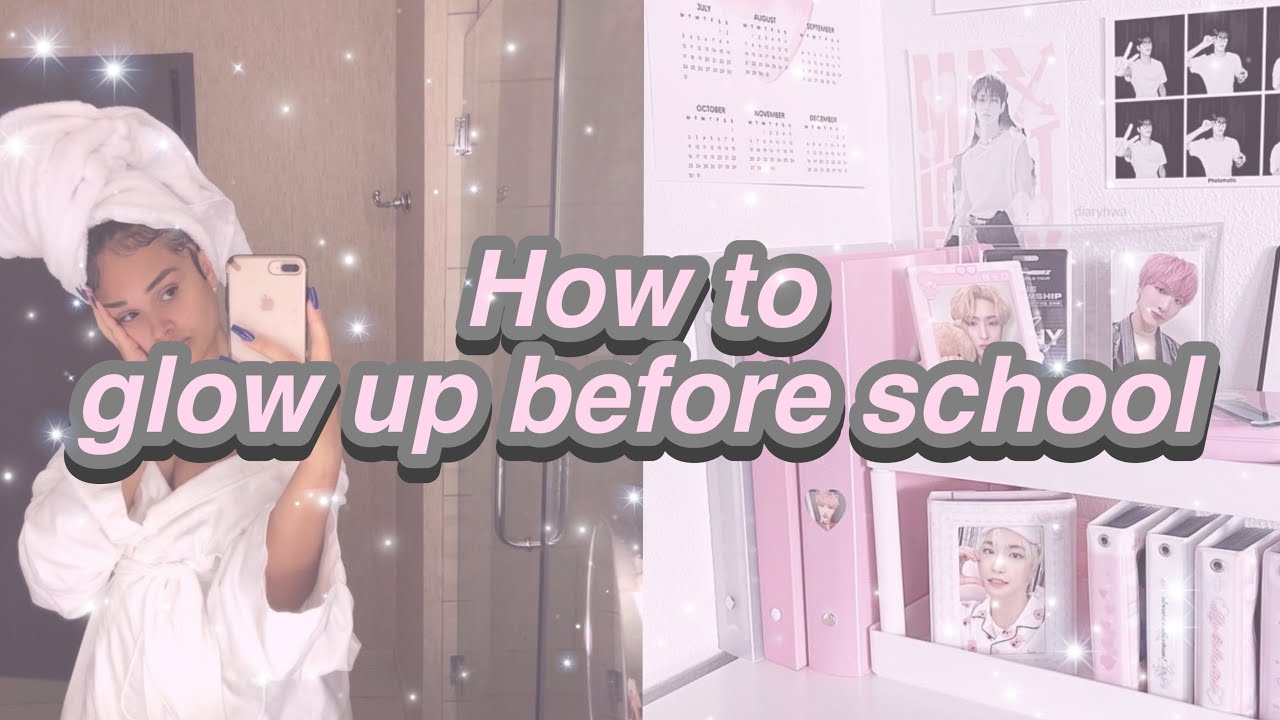 How to glow up before school starts🎀 - YouTube