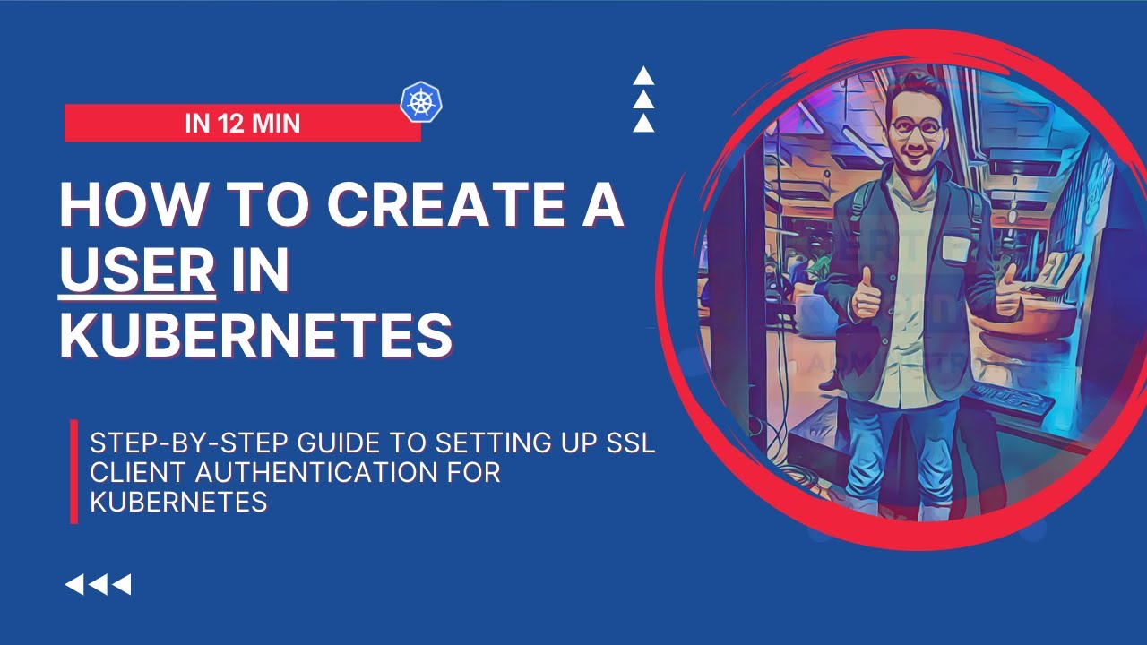 How To Set Up SSL Client Authentication For Kubernetes User Accounts How to set up ssl client authentication for kubernetes user accounts
