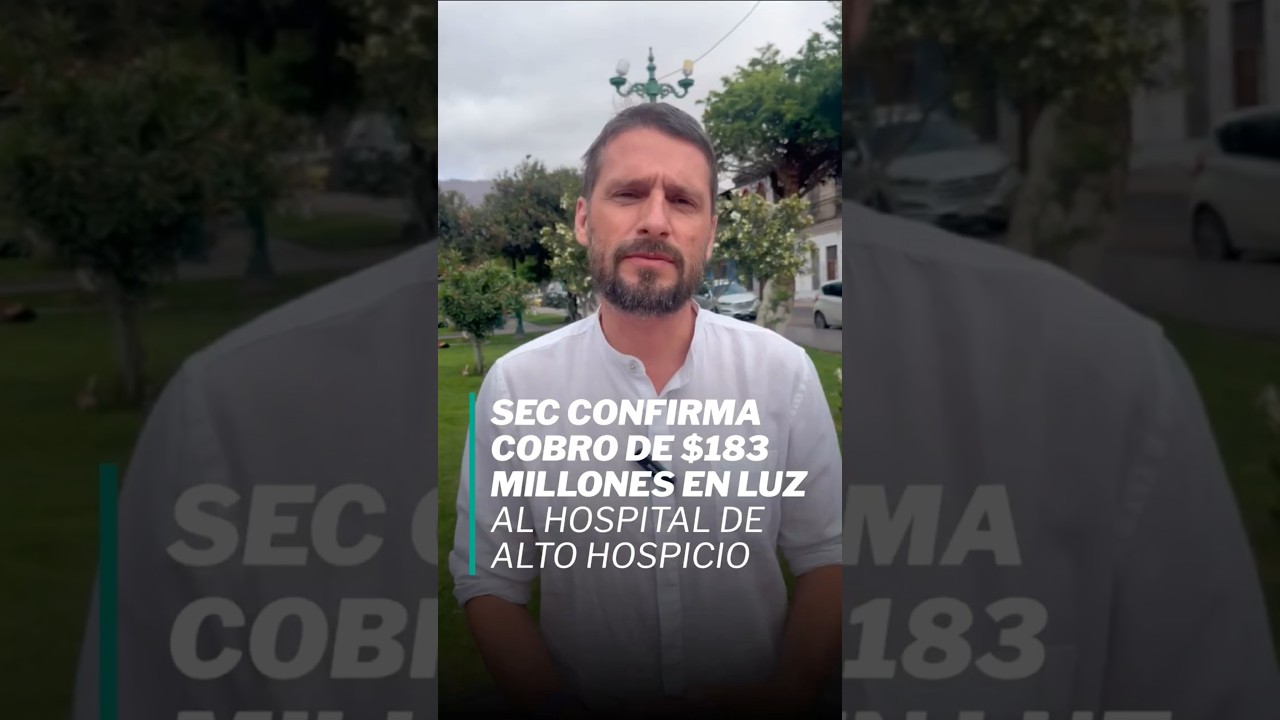 SEC confirmó lo que denunciamos: CGE cobró más de $183 millones en luz al Hospital de Alto Hospicio.