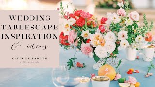 Wedding Reception Tablescape + Centerpiece Ideas & Inspiration