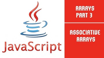 Java Script | Arrays Part 3 | Associative Arrays | Lecture 27