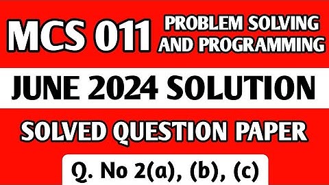 P3- Q. 2(a), (b), (c) | MCS 011 June 2024 Solution | MCS 011 Solved Question Paper | Mcs11 Important