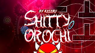 Shitty Orochi 100% | Geometry Dash