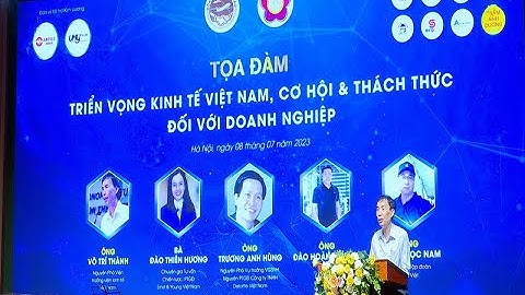 Triển vọng kinh tế Việt Nam, cơ hội và thách thức đối với doanh nghiệp