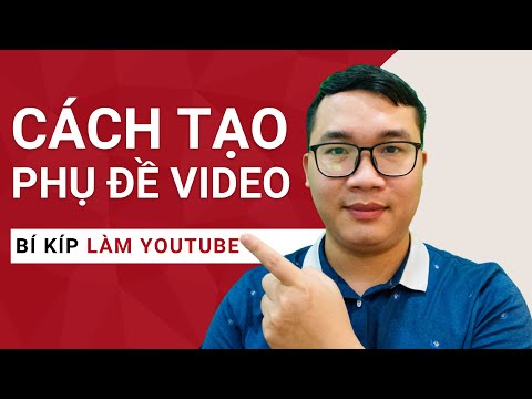 Video: Cách tải xuống phụ đề của YouTube (Phụ đề): 14 bước