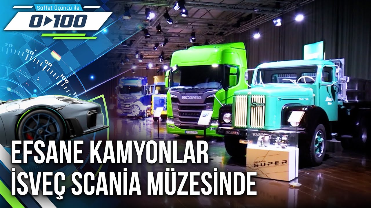 Benzersiz Kamyonların Toplandığı İsveç Scania Müzesi'ni Keşfedelim | 0'dan 100'e - 21 Aralık 2025