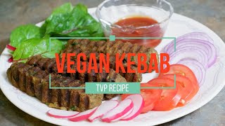 Tasty Vegan Kebab |  TVP Recipe | Vegetable Protein | How To Cook TVP | Ramzan Recipes | Iftar Ideas