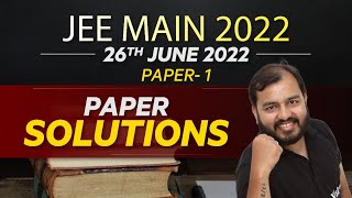 JEE Main 2022 - Paper Discussion : 1st Attempt