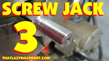SCREW JACK PART 3, lathe 101 Marc L