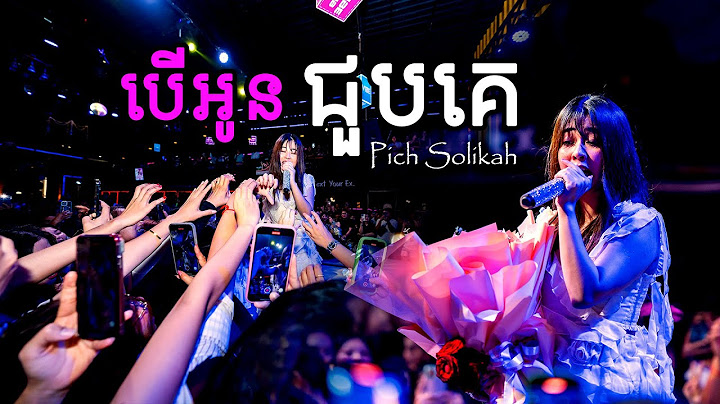 បើអូនជួបគេ - Pich Solikah | AT VIBE Pub & Restaurant Poipet 🤍🖤
