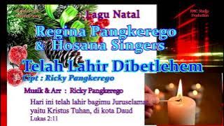 Regina Pangkerego & Hosana Singers - Telah Lahir Dibetlehem
