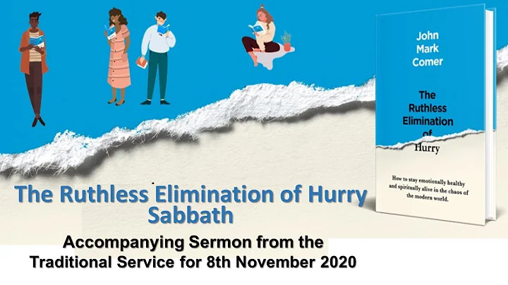 The Ruthless Elimination of Hurry - Sabbath 2