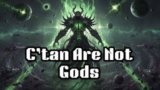 The C’tan Were Never Gods — They Were Reality Itself