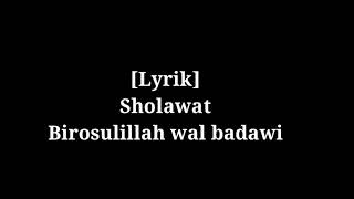 [Lyric] Sholawat Birosulillah Wal Badawi