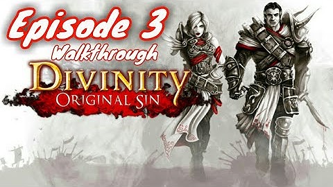 Divinity: Original Sin | Gameplay Walkthrough | Episode 3 | PS4 HD | No Commentary