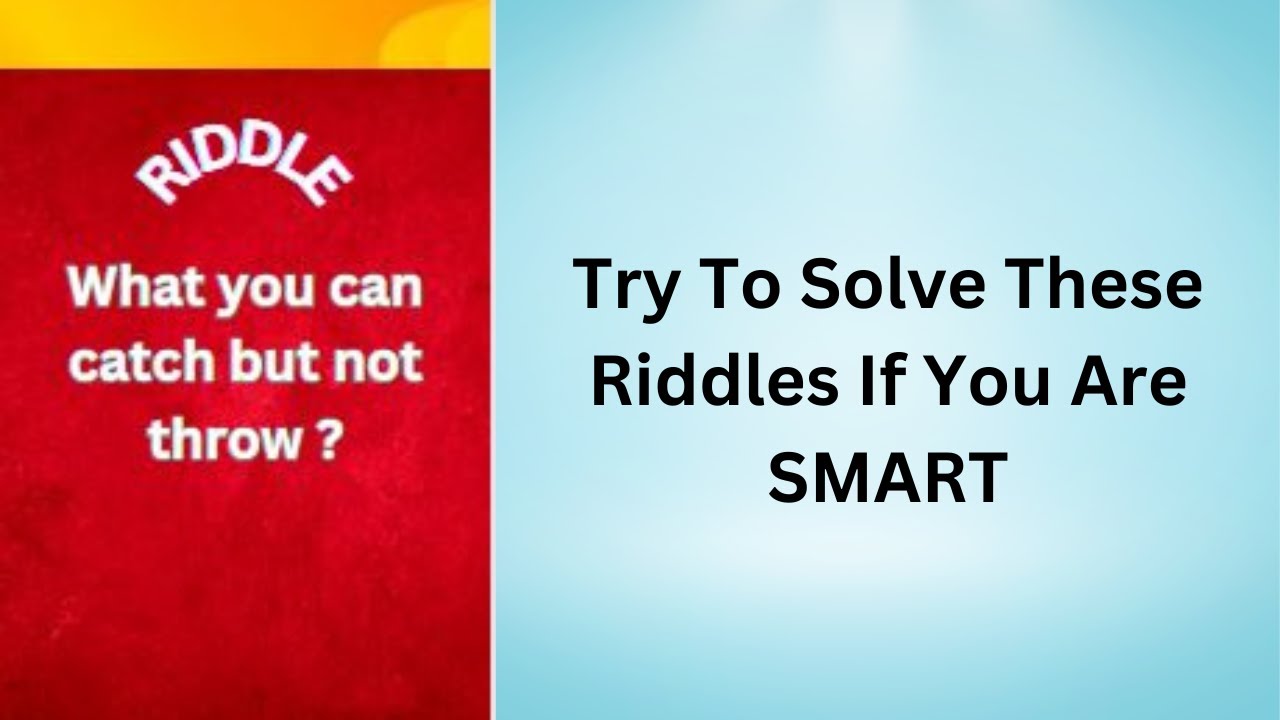 Put Your Brain to the Test 15 Riddles Only for the smart riddles