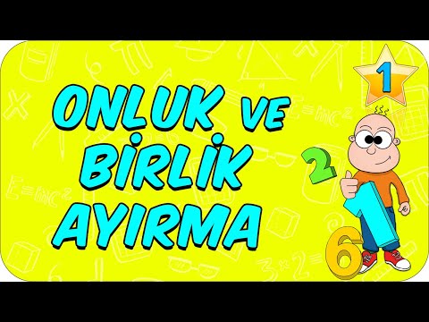 Onluk ve Birlik Ayırma | 1. Sınıf Matematik ✏