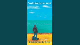 Miniatura de vídeo de "Boudewijn de Groot - Naast Jou (Live 1981 "Wonderkind" Versie)"