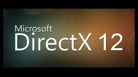 DirectX 12: Things You NEED TO KNOW By GameRanx.