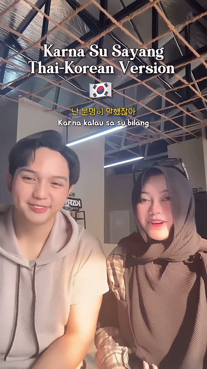“Karna Su Sayang” Cover Bahasa Thai dan Korea