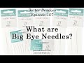 What are Big Eye Needles? - Better Beaders Episode by PotomacBeads